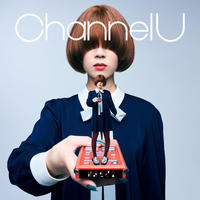 画像：Ｃｈａｎｎｅｌ　Ｕ