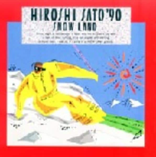 CD「HIROSHI SATO'90－SNOW LAND－」作品詳細