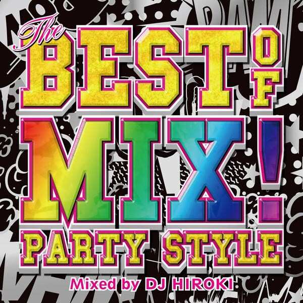 CD「THE BEST OF MIX！－PARTY STYLE