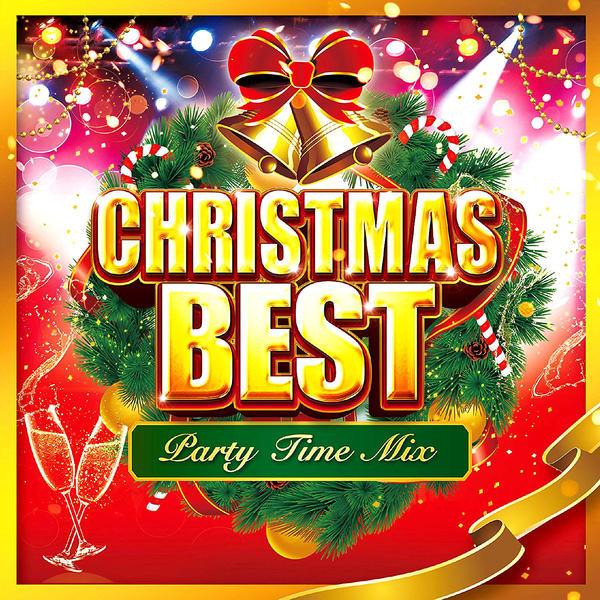 CD「CHRISTMAS BEST ～Party Time Mix～」作品詳細 GEO Online/ゲオオンライン