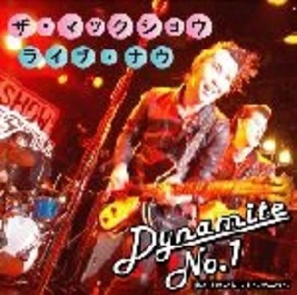 CD「ザ・マックショウ ライブ・ナウ Dynamite No．1」作品