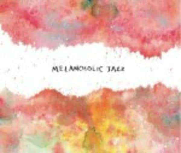 CD「メランコリック・ジャズ」作品詳細 - GEO Online/ゲオオンライン