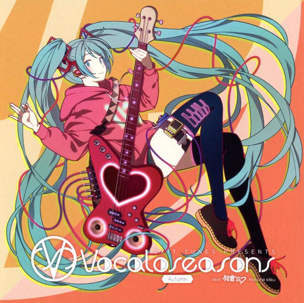 CD「EXIT TUNES PRESENTS Vocaloseasons feat.初音ミク~Autumn~」作品詳細 GEO